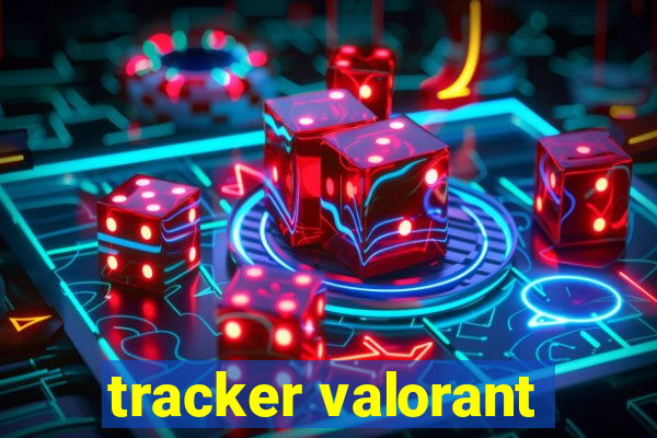 tracker valorant